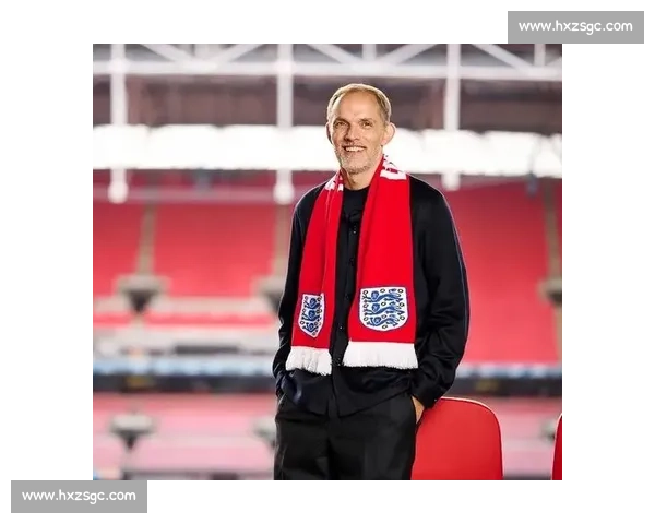 图赫尔帅位悬：英格兰世界杯夺冠成生死战，卡斯利或临危受命